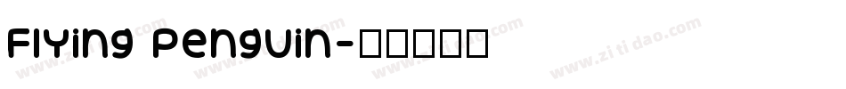 Flying Penguin字体转换